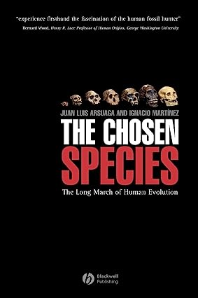 The Chosen Species: The Long March of Human Evolution - Orginal Pdf